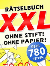 Digitales XXL Rätselbuch - Rätseln ohne Stift und ohne Papier auf über 780 Seiten