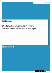 Die Smart-Mobility-App 'Drivo'. Gamification Elemente in der App