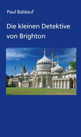 Die kleinen Detektive von Brighton