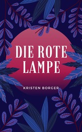 Die rote Lampe