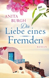 Die Liebe eines Fremden