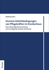 Humane Arbeitsbedingungen von Pflegekräften im Krankenhaus