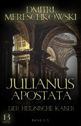 Julianus Apostata. Band 3