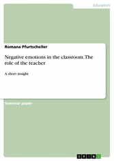 Negative emotions in the classroom. The role of the teacher