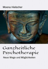 Ganzheitliche Psychotherapie