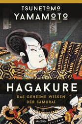 Hagakure - Das geheime Wissen der Samurai