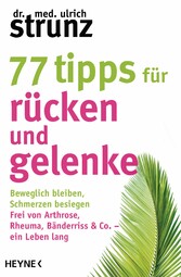 77 Tipps für Rücken und Gelenke