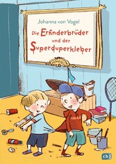 Die Erfinderbrüder und der Superduperkleber