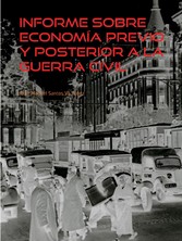 Informe sobre Economía previo y posterior a la Guerra Civil