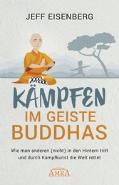 Kämpfen im Geiste Buddhas