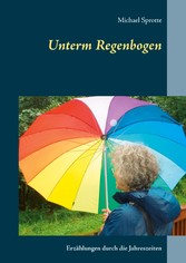 Unterm Regenbogen