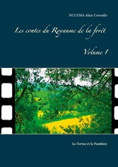 Les contes du Royaume de la forêt Volume 1