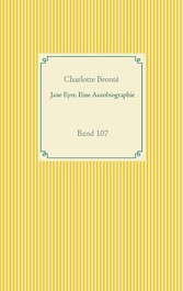 Jane Eyre. Eine Autobiographie