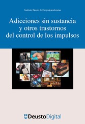 Adicciones sin sustancia y otros trastornos del control de los impulsos