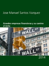 Grandes empresas financieras y su camino al éxito