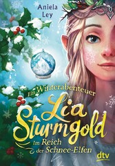 Lia Sturmgold - Im Reich der Schnee-Elfen