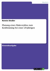 Planung eines Makrozyklus zum Krafttraining bei einer 20-jährigen