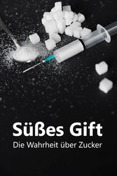 Süßes Gift