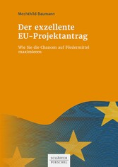 Der exzellente EU-Projektantrag