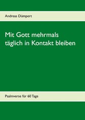 Mit Gott mehrmals täglich in Kontakt bleiben