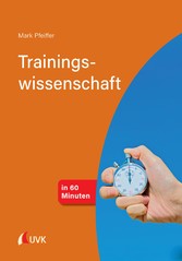 Trainingswissenschaft in 60 Minuten