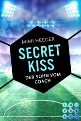 Secret Kiss. Der Sohn vom Coach (Bonusgeschichte inklusive XXL-Leseprobe zur Reihe) (Secret-Reihe)