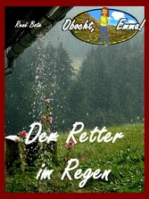 Der Retter im Regen