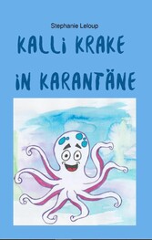 Kalli Krake in Karantäne