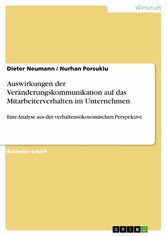 Auswirkungen der Veränderungskommunikation auf das Mitarbeiterverhalten im Unternehmen