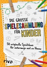 Die große Spielesammlung für Kinder