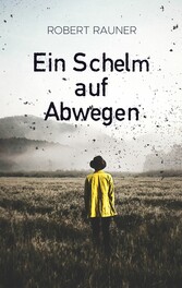 Ein Schelm auf Abwegen