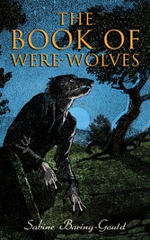 The Book of Were-Wolves