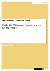 Credit Risk Mitigation - Optimierung von Kreditportfolios