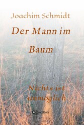 Der Mann im Baum