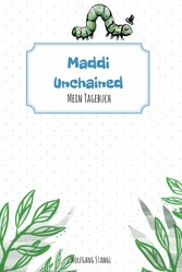 Maddi unchained