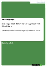 Die Frage nach dem 'Ich' im Tagebuch von Max Frisch