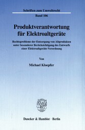 Produktverantwortung für Elektroaltgeräte.