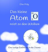 Das kleine Atom O. reist zu den Wolken