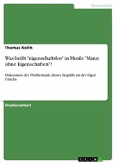 Was heißt 'eigenschaftslos' in Musils 'Mann ohne Eigenschaften'?