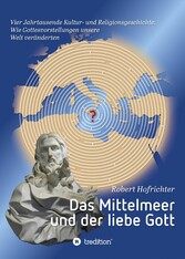 Das Mittelmeer und der liebe Gott