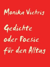 Gedichte oder Poesie für den Alltag