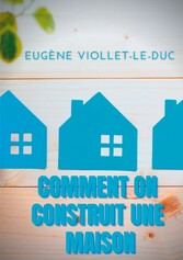 Comment on construit une maison