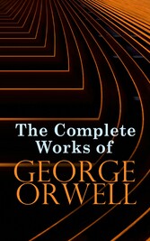 The Complete Works of George Orwell