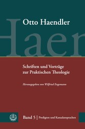 Schriften und Vorträge zur Praktischen Theologie