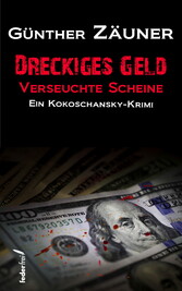 Dreckiges Geld - Verseuchte Scheine. Österreich Krimi