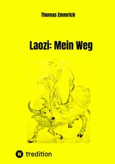 Laozi: Mein Weg