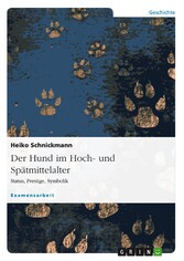 Der Hund im Hoch- und Spätmittelalter