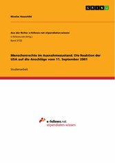 Menschenrechte im Ausnahmezustand. Die Reaktion der USA auf die Anschläge vom 11. September 2001