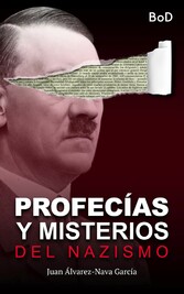 Profecías y misterios del nazismo