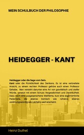 Mein Schulbuch der Philosophie HEIDEGGER - KANT